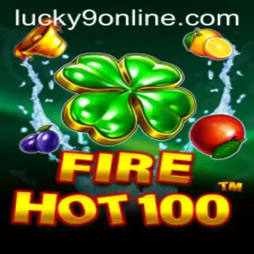 Discover the Thrills of FireHot100 and Lucky 9 Online