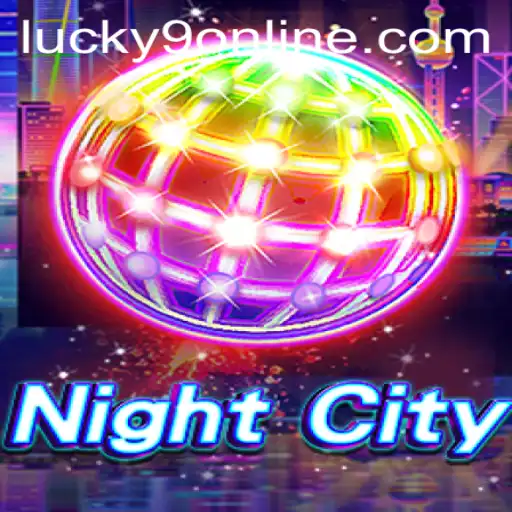 Discover the Thrills of NightCity: The Ultimate Lucky 9 Online Experience